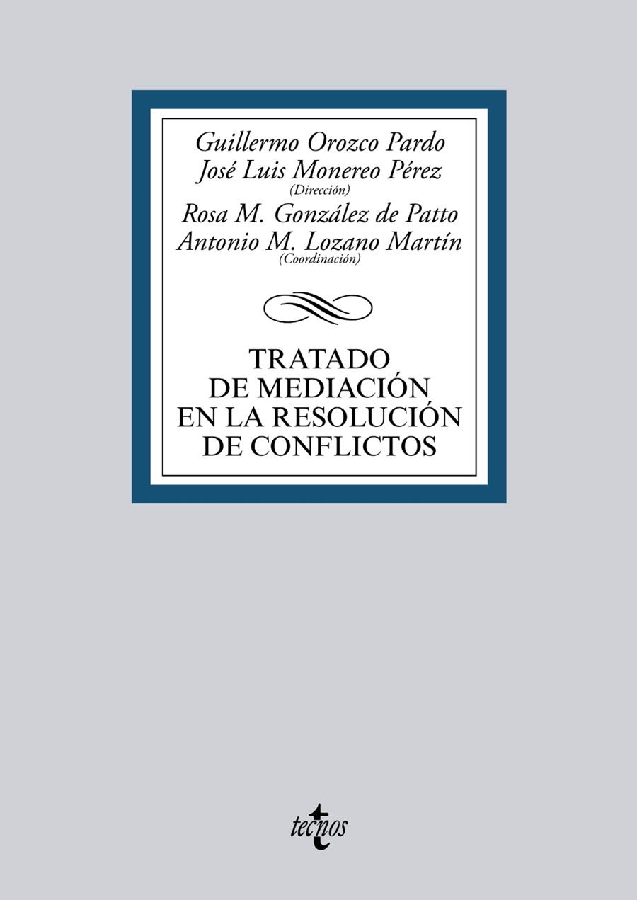 TRATADO DE MEDIACIÓN EN LA RESOLUCIÓN DE CONFLICTOS | 9788430965236 | OROZCO PARDO, GUILLERMO/MONEREO PÉREZ, JOSÉ LUIS/AMBEL BURGOS, JESÚS/ARANA GARCÍA, ESTANISLAO/ALMIRÓ | Galatea Llibres | Llibreria online de Reus, Tarragona | Comprar llibres en català i castellà online