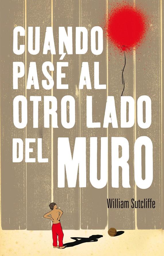 CUNADO PASÉ AL OTRO LADO DEL MURO | 9788420414027 | SUTCLIFFE, WILLIAM | Galatea Llibres | Librería online de Reus, Tarragona | Comprar libros en catalán y castellano online