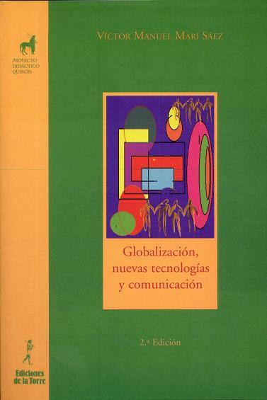 GLOBALIZACION, NUEVAS TECNOLOGIAS Y COMUNICACION | 9788479602659 | MARI SAEZ, VICTOR MANUEL | Galatea Llibres | Llibreria online de Reus, Tarragona | Comprar llibres en català i castellà online