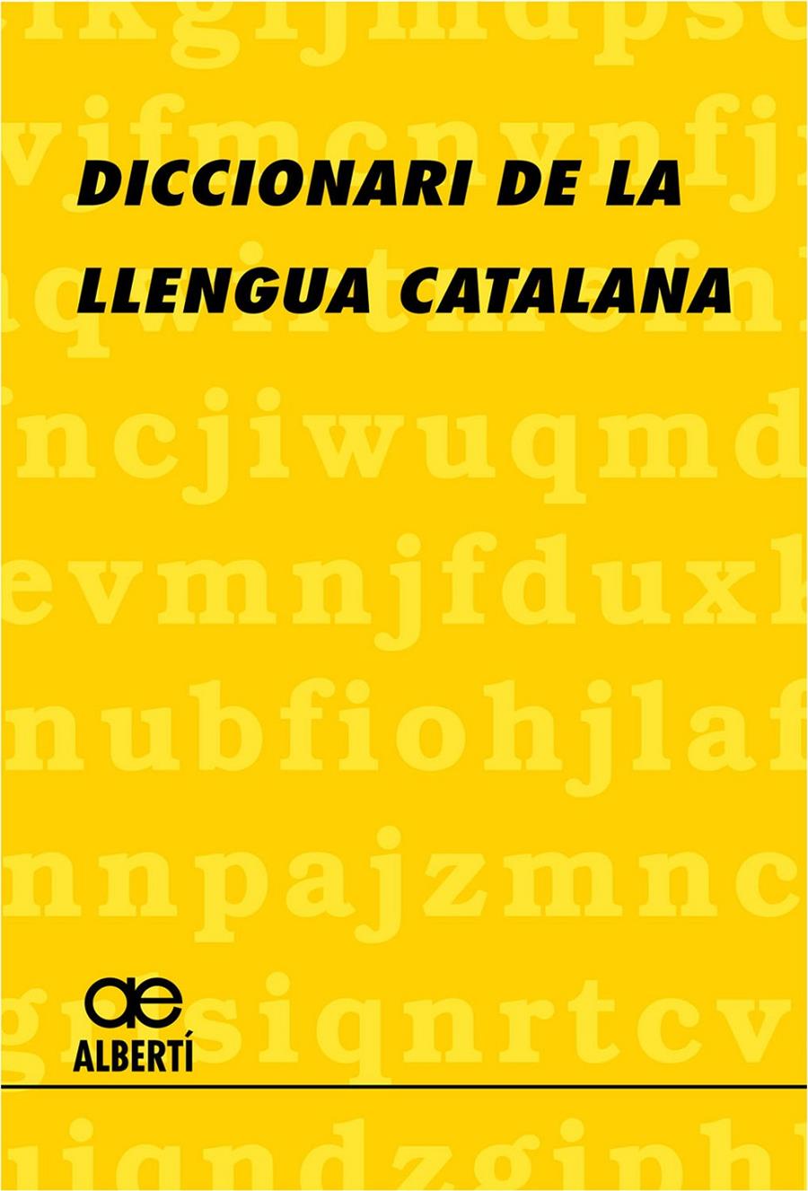 DICCIONARI DE LA LLENGUA CATALANA (ALBERTI) | 9788472460812 | ALBERTI | Galatea Llibres | Librería online de Reus, Tarragona | Comprar libros en catalán y castellano online