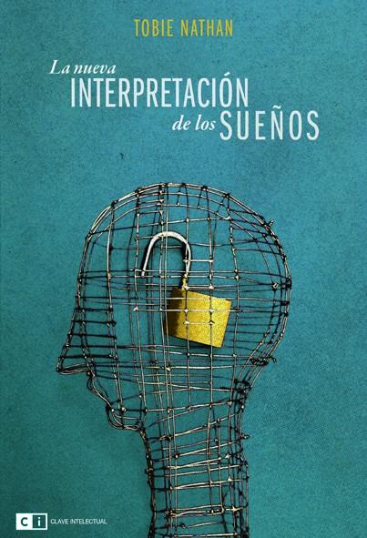 NUEVA INTERPRETACIÓN DE LOS SUEÑOS, LA | 9788493947125 | NATHAN, TOBIE | Galatea Llibres | Llibreria online de Reus, Tarragona | Comprar llibres en català i castellà online