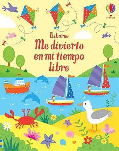 ME DIVIERTO EN MI TIEMPO LIBRE | 9781474984393 | ROBSON, KIRSTEEN/NOLAN, KATE/CLARKE, PHIL | Galatea Llibres | Llibreria online de Reus, Tarragona | Comprar llibres en català i castellà online