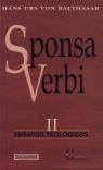 SPONSA VERBI II ENSAYOS TEOLOGICOS | 9788474906318 | BALTHASAR, HANS URS VON | Galatea Llibres | Llibreria online de Reus, Tarragona | Comprar llibres en català i castellà online