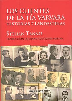 CLIENTES DE LA TÍA VARVARA: HISTORIAS CLANDESTINAS | 9788484653776 | TANASE,STELIAN | Galatea Llibres | Llibreria online de Reus, Tarragona | Comprar llibres en català i castellà online