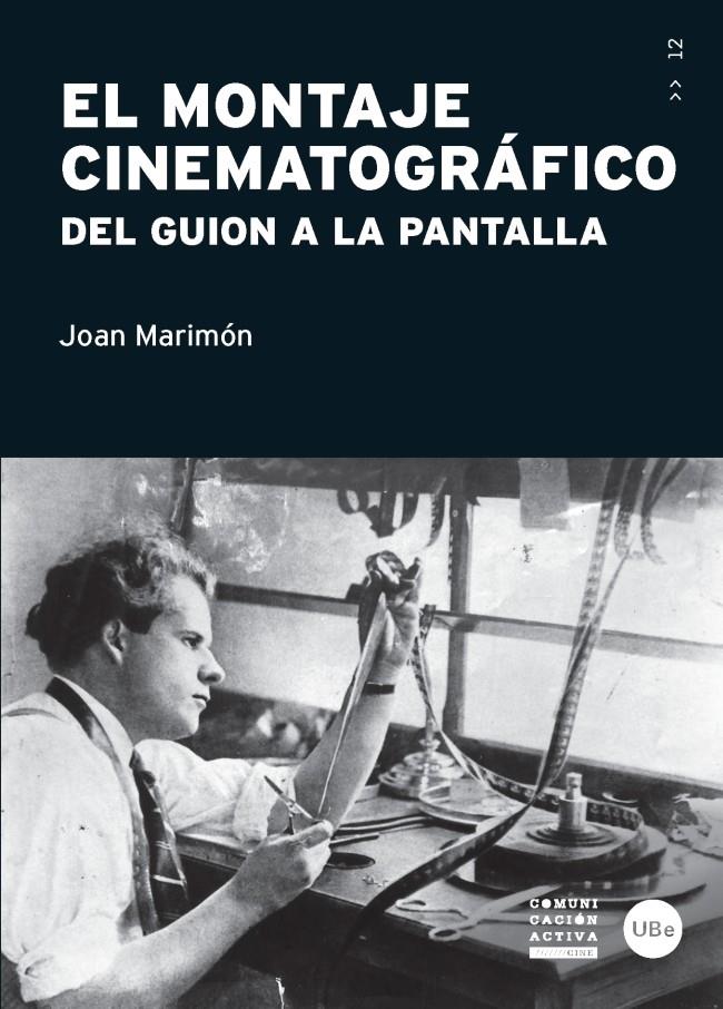 EL MONTAJE CINEMATOGRÁFICO | 9788447538065 | MARIMÓN, JOAN | Galatea Llibres | Llibreria online de Reus, Tarragona | Comprar llibres en català i castellà online