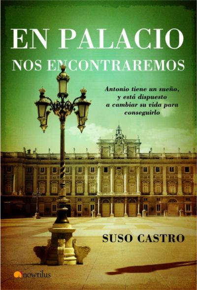 EN PALACIO NOS ENCONTRAREMOS | 9788497633758 | CASTRO, SUSO | Galatea Llibres | Llibreria online de Reus, Tarragona | Comprar llibres en català i castellà online