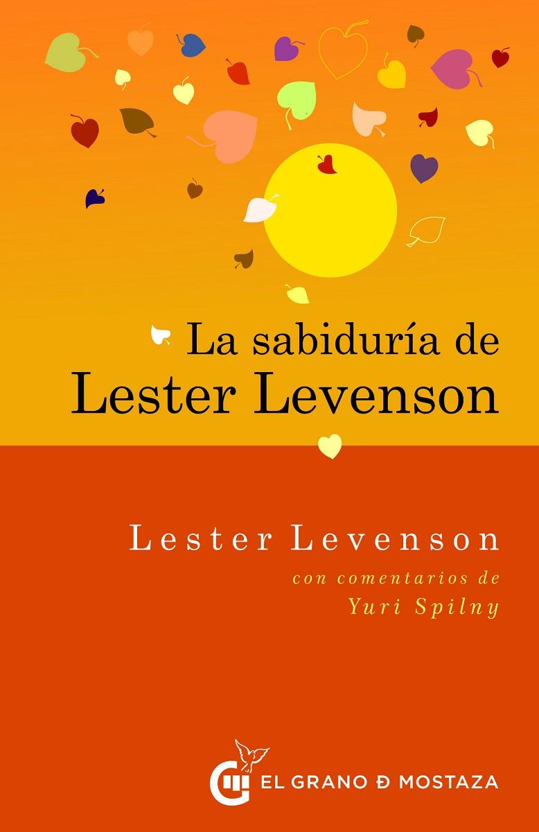 LA SABIDURÍA DE LESTER LEVENSON | 9788412175936 | LEVENSON, LESTER/IRIBARREN, MIGUEL | Galatea Llibres | Llibreria online de Reus, Tarragona | Comprar llibres en català i castellà online