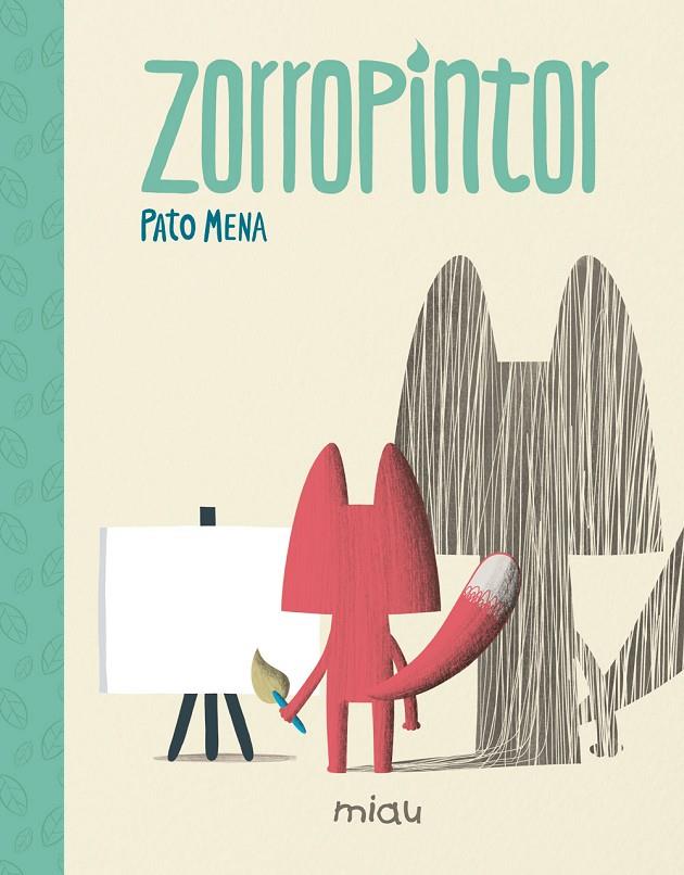 ZORROPINTOR | 9788416434701 | MENA, PATO | Galatea Llibres | Librería online de Reus, Tarragona | Comprar libros en catalán y castellano online