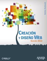 CREACIÓN Y DISEÑO WEB. EDICIÓN 2012 | 9788441529854 | MACDONALD, MATTHEW | Galatea Llibres | Librería online de Reus, Tarragona | Comprar libros en catalán y castellano online