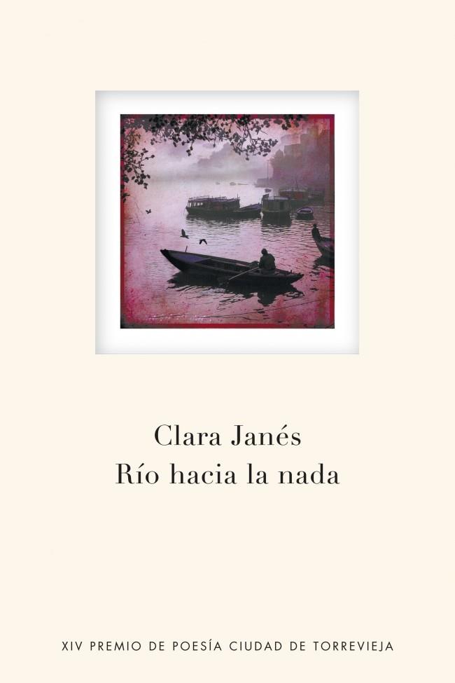 RIO HACIA LA NADA | 9788401389993 | JANES, CLARA | Galatea Llibres | Llibreria online de Reus, Tarragona | Comprar llibres en català i castellà online