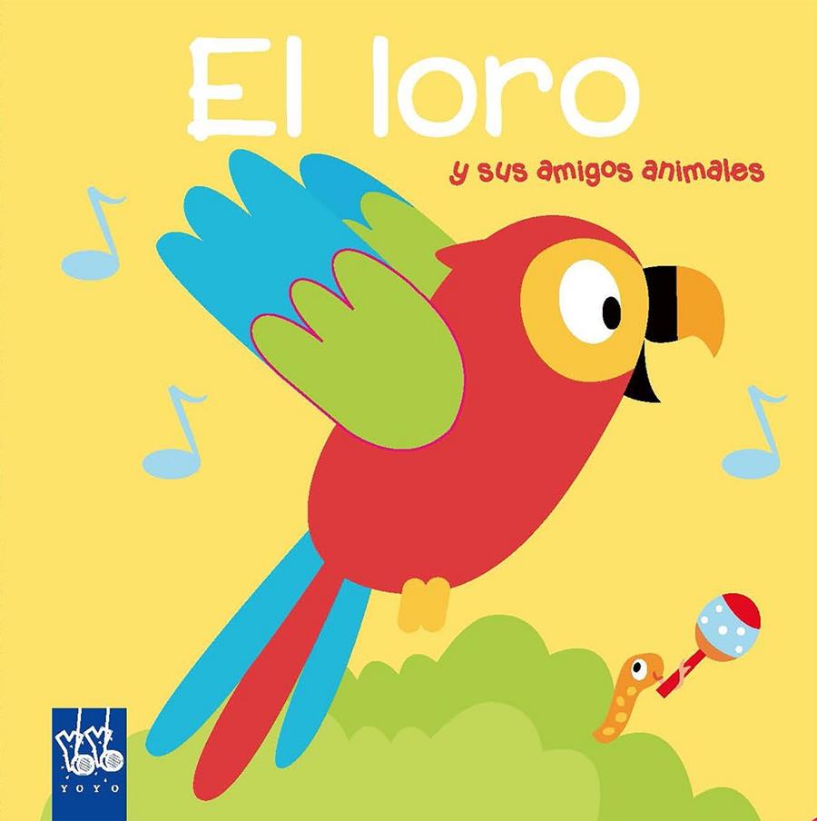 EL LORO | 9788408193241 | YOYO | Galatea Llibres | Llibreria online de Reus, Tarragona | Comprar llibres en català i castellà online