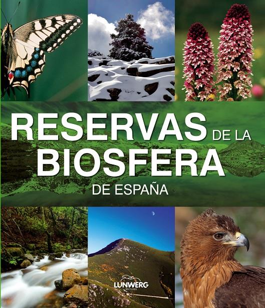 RESERVAS DE LA BIOSFERA DE ESPAÑA | 9788497856379 | AA. VV. | Galatea Llibres | Llibreria online de Reus, Tarragona | Comprar llibres en català i castellà online