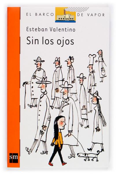 SIN LOS OJOS | 9788467503388 | VALENTINO, ESTEBAN | Galatea Llibres | Llibreria online de Reus, Tarragona | Comprar llibres en català i castellà online