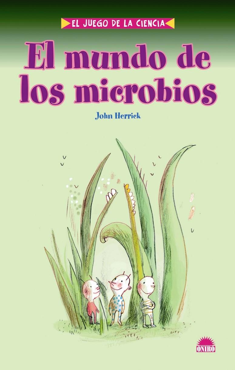 MUNDO DE LOS MICROBIOS, EL | 9788497542982 | HERRICK, JOHN | Galatea Llibres | Librería online de Reus, Tarragona | Comprar libros en catalán y castellano online