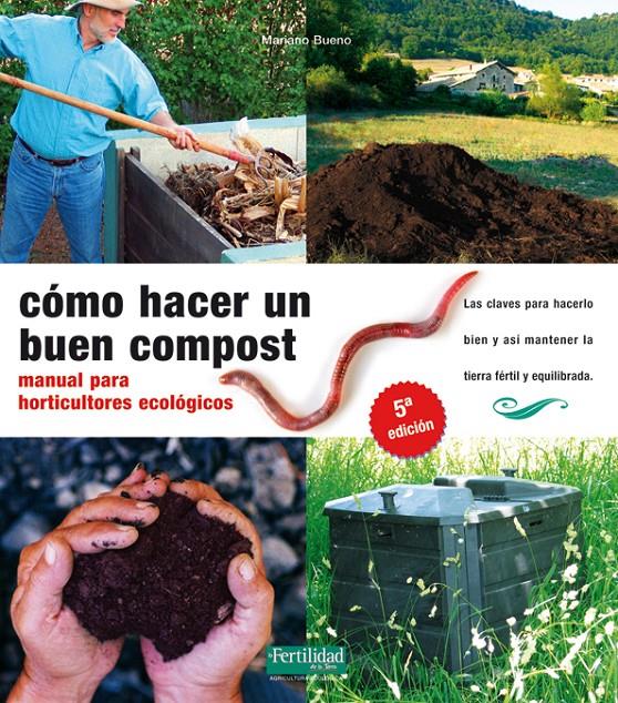 COMO HACER UN BUEN COMPOST MANUAL PARA HORTICULTURES ECOLOGICOS | 9788493828912 | Galatea Llibres | Llibreria online de Reus, Tarragona | Comprar llibres en català i castellà online