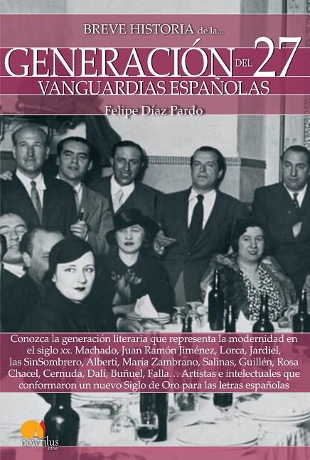 BREVE HISTORIA DE LA GENERACIóN DEL 27 | 9788499679198 | DíAZ PARDO, FELIPE | Galatea Llibres | Llibreria online de Reus, Tarragona | Comprar llibres en català i castellà online