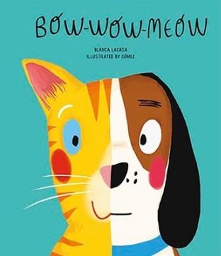 BOW-WOW-MEOW | 9788494541575 | LACASA, BLANCA | Galatea Llibres | Llibreria online de Reus, Tarragona | Comprar llibres en català i castellà online