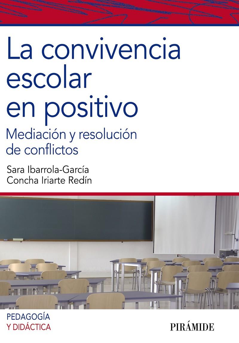 LA CONVIVENCIA ESCOLAR EN POSITIVO | 9788436826418 | IBARROLA-GARCÍA, SARA/IRIARTE REDÍN, CONCHA | Galatea Llibres | Llibreria online de Reus, Tarragona | Comprar llibres en català i castellà online