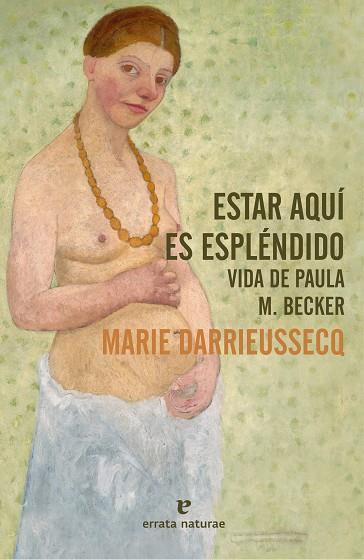 ESTAR AQUÍ ES ESPLÉNDIDO | 9788417800864 | DARRIEUSSECQ, MARIE | Galatea Llibres | Llibreria online de Reus, Tarragona | Comprar llibres en català i castellà online