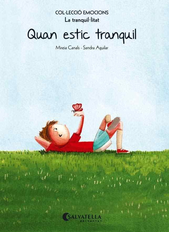 QUAN ESTIC TRANQUIL (RÚSTICA) | 9788484128106 | CANALS BOTINES, MIREIA | Galatea Llibres | Llibreria online de Reus, Tarragona | Comprar llibres en català i castellà online