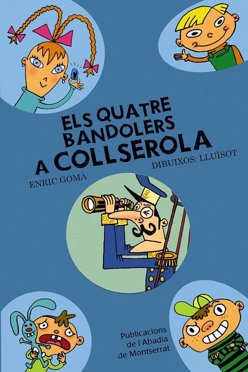 ELS QUATRE BANDOLERS A COLLSEROLA | 9788498831085 | GOMÀ I RIBAS, ENRIC | Galatea Llibres | Librería online de Reus, Tarragona | Comprar libros en catalán y castellano online