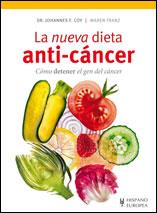 NUEVA DIETA ANTI-CÁNCER | 9788425519505 | COY, JOHANNES/FRANZ, MAREN | Galatea Llibres | Llibreria online de Reus, Tarragona | Comprar llibres en català i castellà online