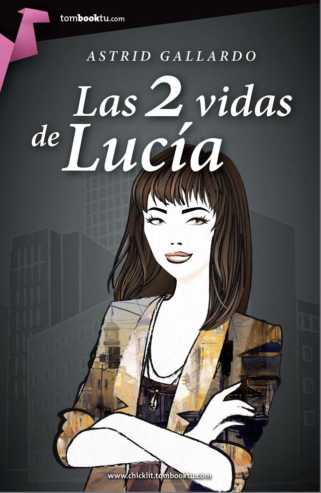 LAS 2 VIDAS DE LUCÍA | 9788415747284 | GALLARDO, ASTRID | Galatea Llibres | Librería online de Reus, Tarragona | Comprar libros en catalán y castellano online