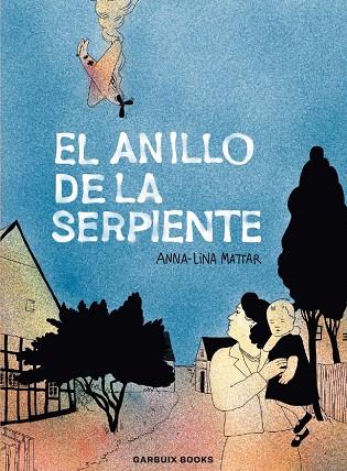 EL ANILLO DE LA SERPIENTE | 9788419393234 | MATTAR, ANNA-LINA | Galatea Llibres | Llibreria online de Reus, Tarragona | Comprar llibres en català i castellà online