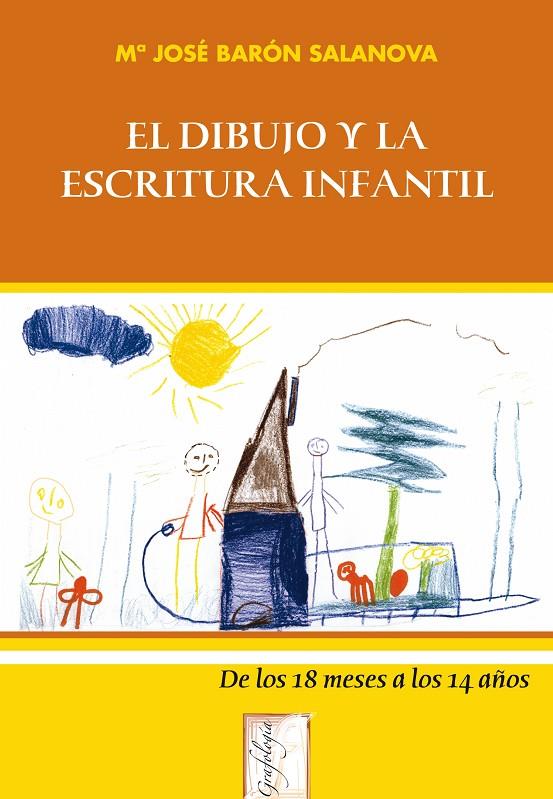 DIBUJO Y LA ESCRITURA INFANTIL | 9788497271547 | BARON SALANOVA, MARIA JOSE | Galatea Llibres | Llibreria online de Reus, Tarragona | Comprar llibres en català i castellà online