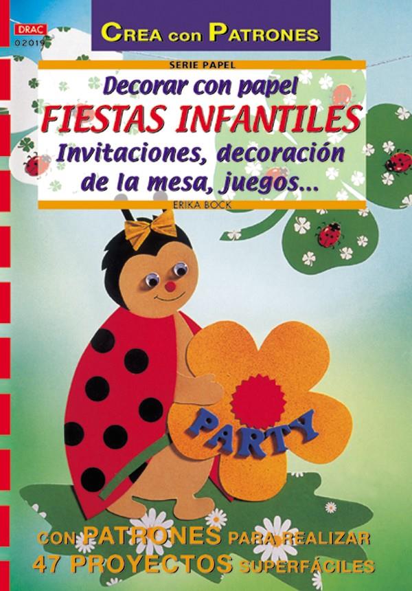 DECORAR CON PAPEL FIESTAS INFANTILES. INVITACIONES DECORACIO | 9788495873866 | BOCK, ERIKA | Galatea Llibres | Llibreria online de Reus, Tarragona | Comprar llibres en català i castellà online