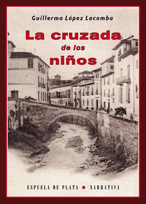 LA CRUZADA DE LOS NIÑOS | 9788415177357 | LÓPEZ LACOMBA, GUILLERMO | Galatea Llibres | Llibreria online de Reus, Tarragona | Comprar llibres en català i castellà online