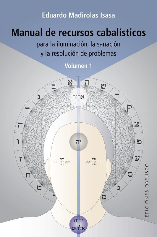 MANUAL DE RECURSOS CABALISTICOS I | 9788491118398 | MADIROLAS, EDUARDO | Galatea Llibres | Llibreria online de Reus, Tarragona | Comprar llibres en català i castellà online