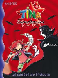 TINA SUPERBRUIXA AL CASTELL DE DRACULA 10 | 9788483046173 | KNISTER | Galatea Llibres | Llibreria online de Reus, Tarragona | Comprar llibres en català i castellà online