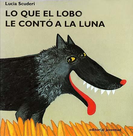 QUE EL LOBO LE CONTO A LA LUNA, LO | 9788426132758 | SCUDERI, LUCIA | Galatea Llibres | Llibreria online de Reus, Tarragona | Comprar llibres en català i castellà online