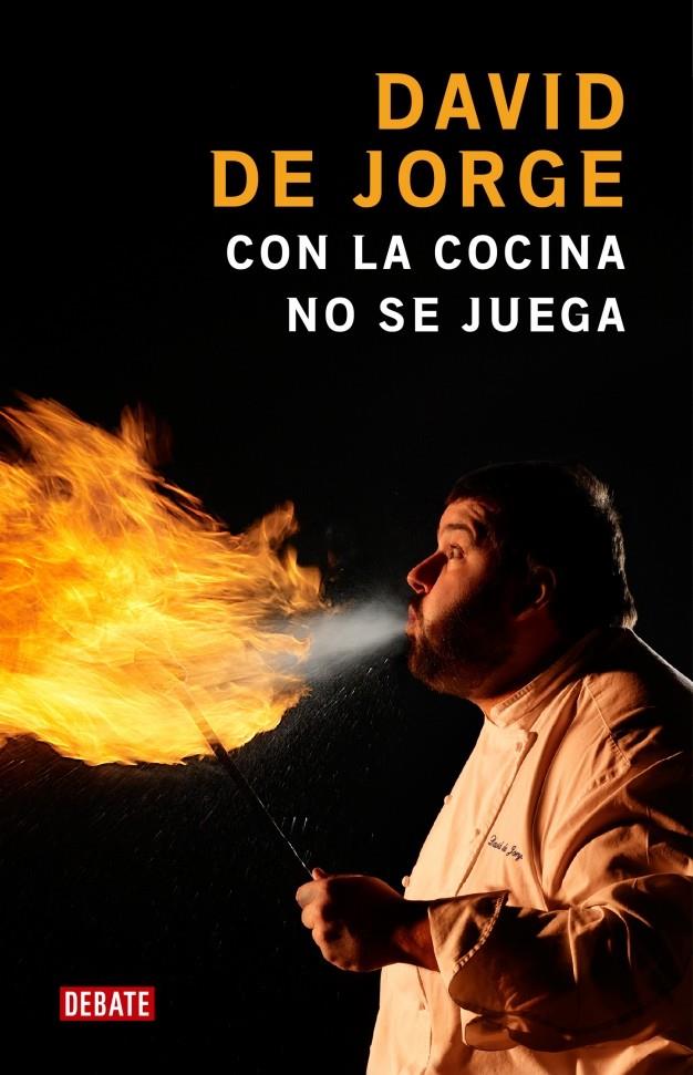 CON LA COCINA NO SE JUEGA | 9788483068595 | DE JORGE, DAVID | Galatea Llibres | Llibreria online de Reus, Tarragona | Comprar llibres en català i castellà online