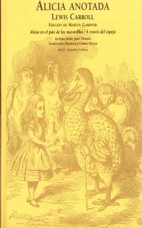 ALICIA ANOTADA     (DIP) | 9788473396943 | CARROLL,LEWIS (ED.DE MARTIN GARDNER) | Galatea Llibres | Llibreria online de Reus, Tarragona | Comprar llibres en català i castellà online