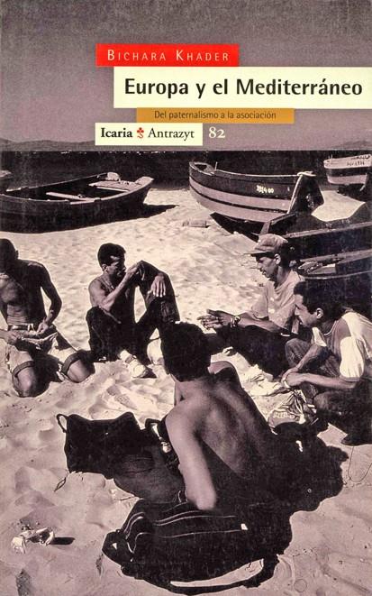 EUROPA Y EL MEDITERRANEO | 9788474262582 | KHADER, BICHARA | Galatea Llibres | Llibreria online de Reus, Tarragona | Comprar llibres en català i castellà online