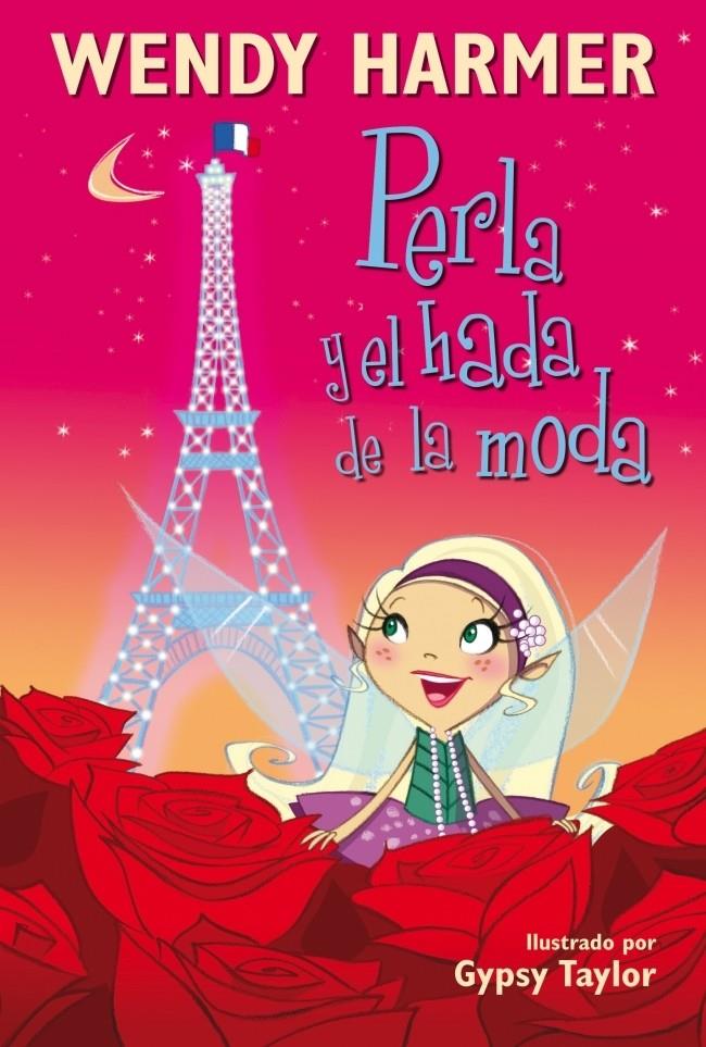 PERLA Y EL HADA DE LA MODA (NÚM. 14) | 9788448834807 | HARMER,WENDY/TAYLOR,GYPSY | Galatea Llibres | Llibreria online de Reus, Tarragona | Comprar llibres en català i castellà online