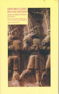 HISTORIA Y LEYES DE LOS HITITAS | 9788446011231 | BERNABE, ALBERTO Y ALVAREZ-PEDROSA, JUAN ANTONIO | Galatea Llibres | Librería online de Reus, Tarragona | Comprar libros en catalán y castellano online