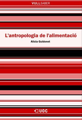 ANTROPOLOGIA DE L'ALIMENTACIO, L' | 9788497885997 | GUIDONET RIERA, ALICIA | Galatea Llibres | Llibreria online de Reus, Tarragona | Comprar llibres en català i castellà online