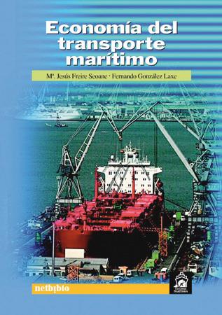 ECONOMIA DEL TRANSPORTE MARITIMO | 9788497450430 | FREIRE SEOANE, MARIA JESUS | Galatea Llibres | Llibreria online de Reus, Tarragona | Comprar llibres en català i castellà online