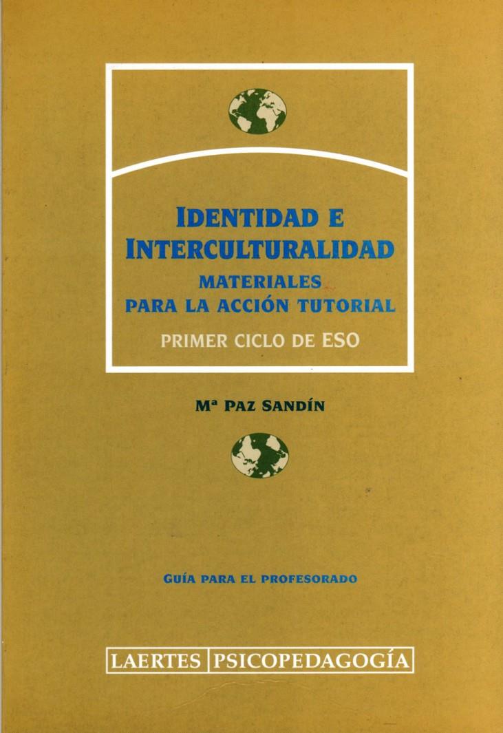 IDENTIDAD E INTERCULTURALIDAD. GUIA PROFESOR | 9788475843636 | SANDIN, Mª PAZ | Galatea Llibres | Llibreria online de Reus, Tarragona | Comprar llibres en català i castellà online