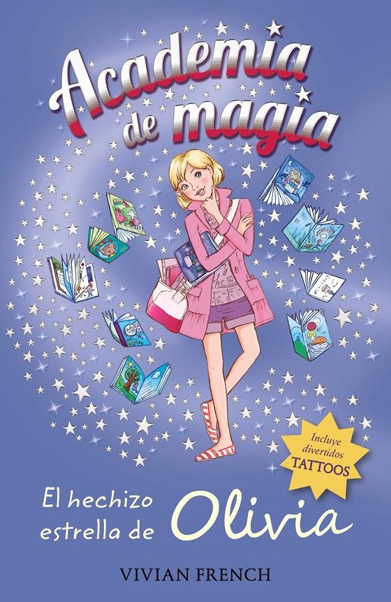 ACADEMIA DE MAGIA 6. EL HECHIZO ESTRELLA DE OLIVIA | 9788467861242 | FRENCH, VIVIAN | Galatea Llibres | Llibreria online de Reus, Tarragona | Comprar llibres en català i castellà online