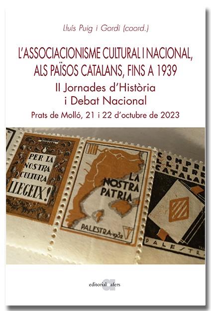 L'ASSOCIACIONISME CULTURAL I NACIONAL ALS PAÏSOS CATALANS, FINS AL 1939 | 9788418618925 | PUIG I GORDI, LLUÍS | Galatea Llibres | Librería online de Reus, Tarragona | Comprar libros en catalán y castellano online