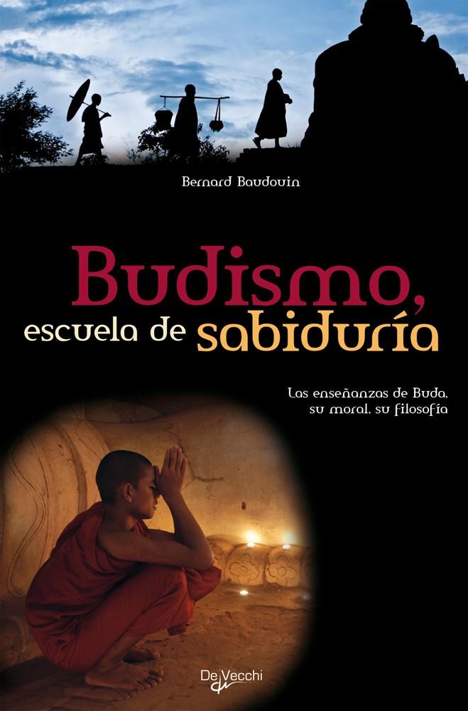 BUDISMO ESCUELA DE SABIDURIA | 9788431541644 | BAUDOVIN, BERNARD | Galatea Llibres | Librería online de Reus, Tarragona | Comprar libros en catalán y castellano online