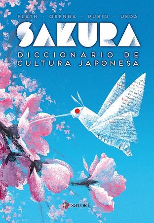 SAKURA. DICCIONARIO DE CULTURA JAPONESA | 9788494578137 | FLATH - ORENGA - RUBIO - UEDA | Galatea Llibres | Llibreria online de Reus, Tarragona | Comprar llibres en català i castellà online