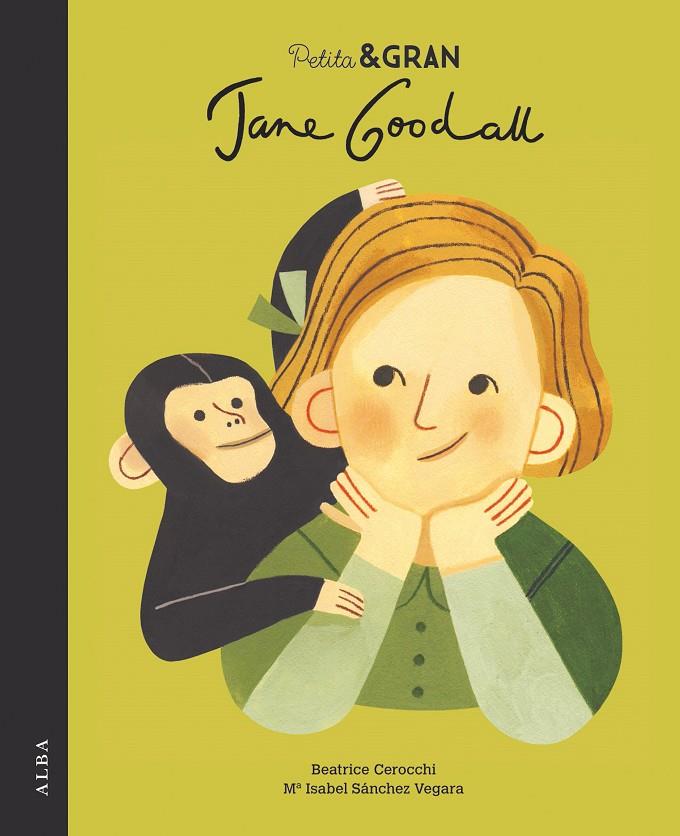 PETITA & GRAN JANE GOODALL | 9788490655108 | SÁNCHEZ VEGARA, Mª ISABEL | Galatea Llibres | Llibreria online de Reus, Tarragona | Comprar llibres en català i castellà online