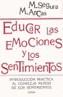 EDUCAR LAS EMOCIONES Y LOS SENTIMIENTOS | 9788427714175 | SEGURA, M. | Galatea Llibres | Llibreria online de Reus, Tarragona | Comprar llibres en català i castellà online