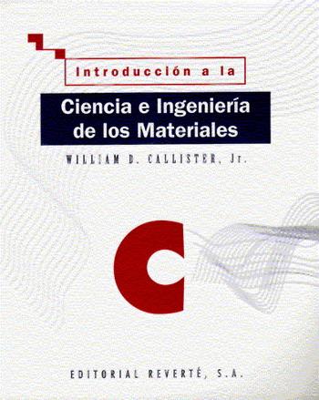 INTRODUCCION A LA CIENCIA E INGENIERIA DE LOS MATERIALES VOL1 | 9788429172539 | CALLISTER, WILLIAM | Galatea Llibres | Llibreria online de Reus, Tarragona | Comprar llibres en català i castellà online