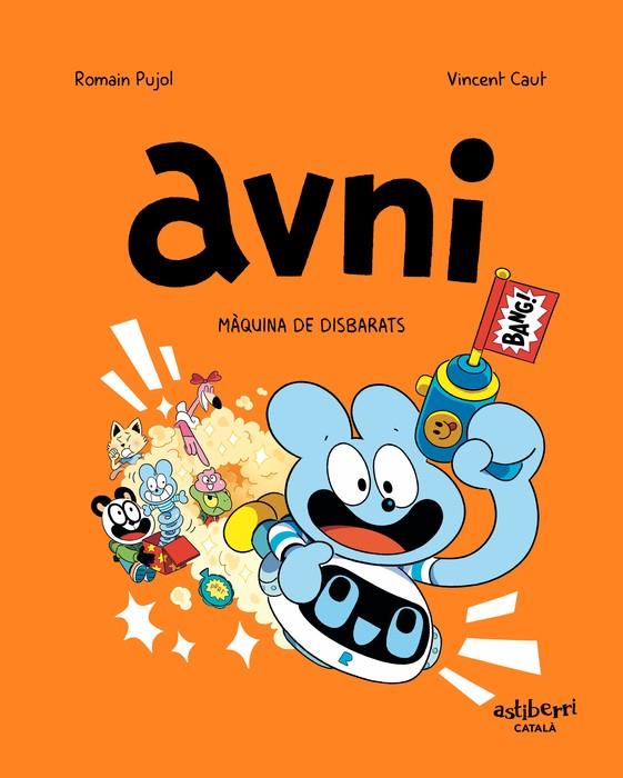 AVNI 7. MÀQUINA DE DISBARATS | 9788419670526 | PUJOL, ROMAIN/CAUT, VINCENT | Galatea Llibres | Llibreria online de Reus, Tarragona | Comprar llibres en català i castellà online